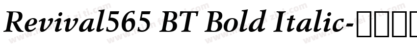 Revival565 BT Bold Italic字体转换